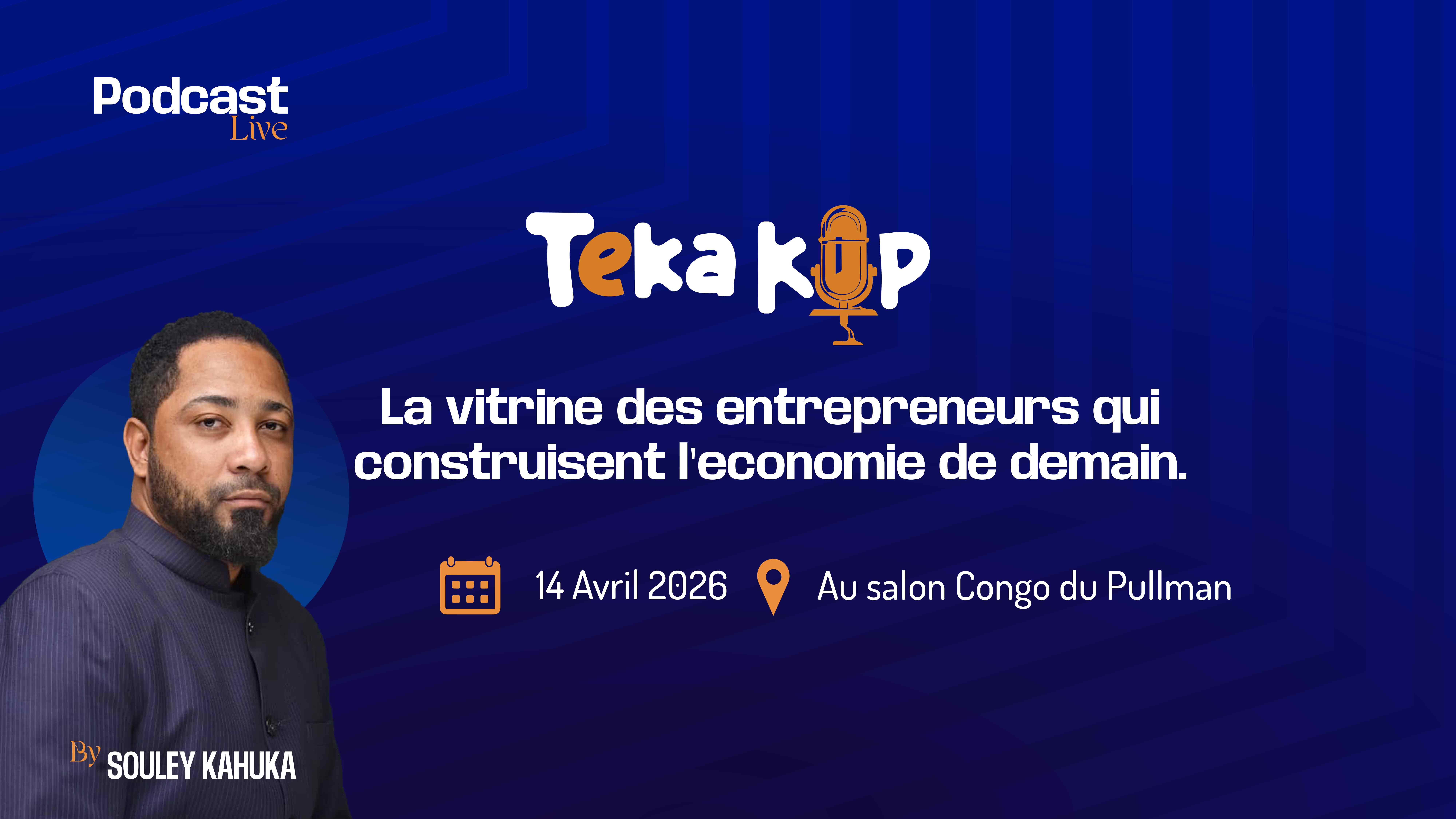 «&nbsp;TEKA KOP&nbsp;»&nbsp;: Quand la parole des entrepreneurs devient le levier d’une génération qui construit